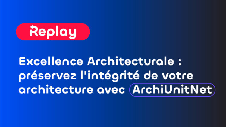 Neosoft_vignette_replay_excellence-architecturale_v1_web