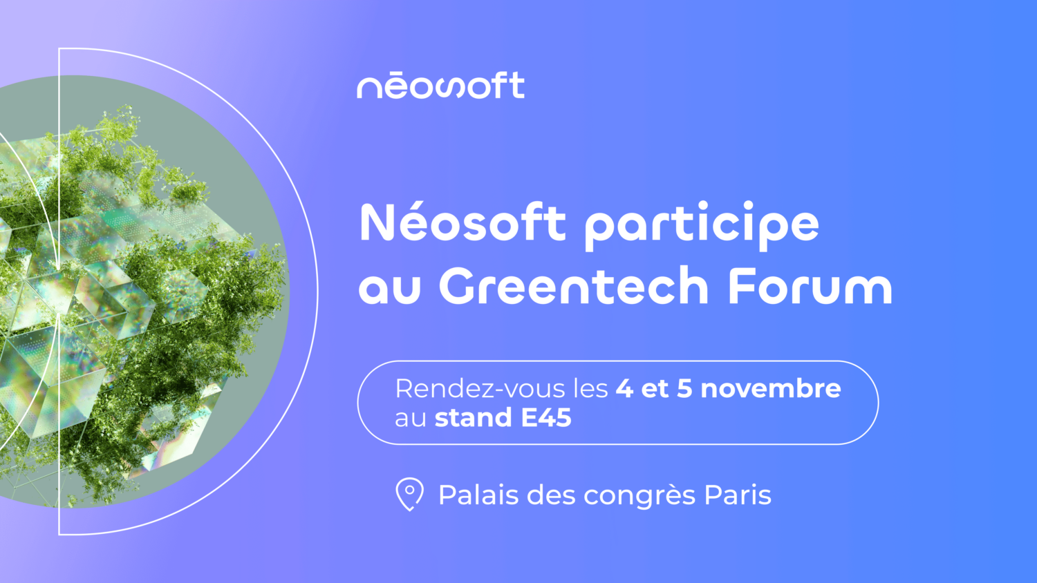 Néosoft participe au Greentech Forum 2025